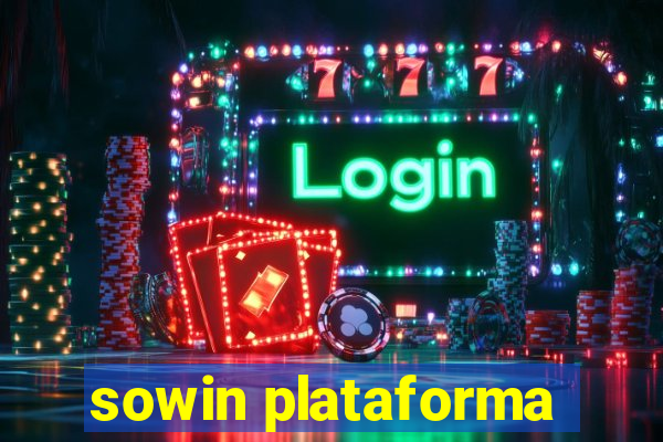 sowin plataforma